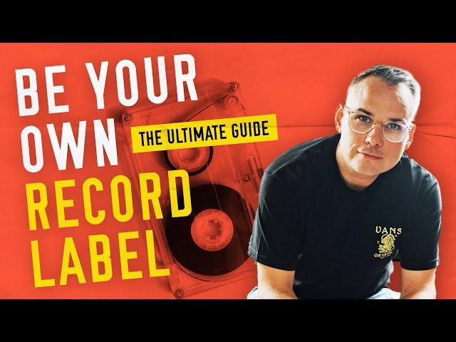 Be Your Own Record Label - (2024 Guide for Indie Musicians)