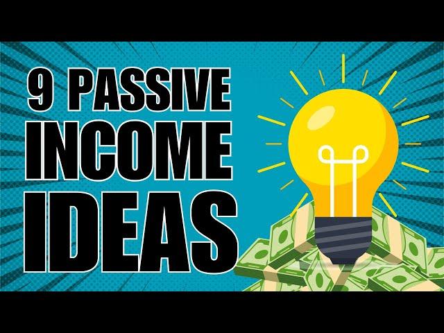 How to Make Passive Income for Beginners - 9 Passive Income Ideas 2024