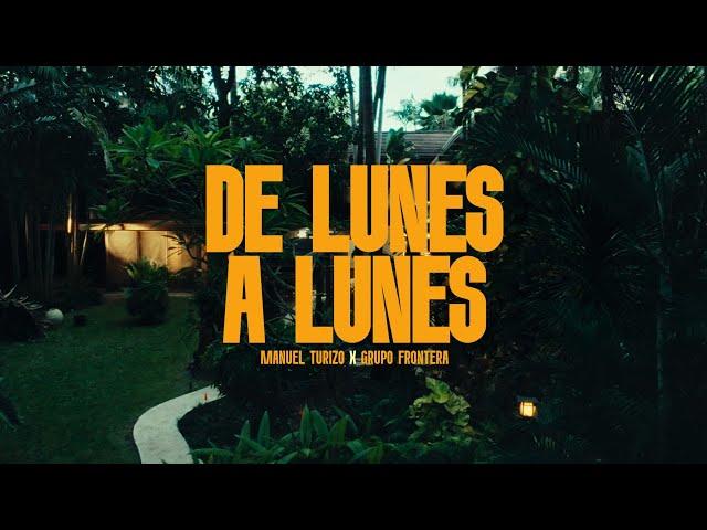 Grupo Frontera, Manuel Turizo - DE LUNES A LUNES (Video Oficial)