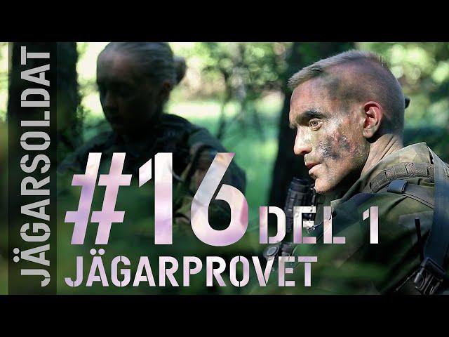 Jägarsoldat #16 - Jägarprovet del 1