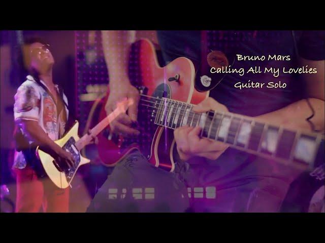 Bruno Mars - Calling all my lovelies (Guitar Solo by Brufio)