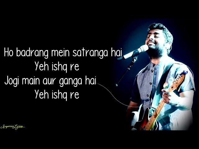 Satranga (Lyrics) - Arjit Singh | Animal | Ranbir Kapoor | Rashmika