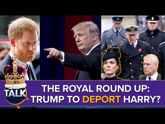 Will Trump DEPORT Harry? Catherine Attends Remembrance Sunday! Where's Meghan? King Evicts Andrew?