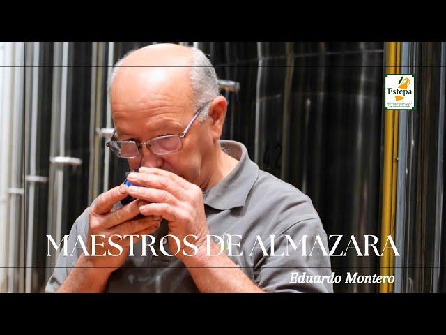 Maestros de Almazara: Eduardo Montero - Denominación de Origen Estepa