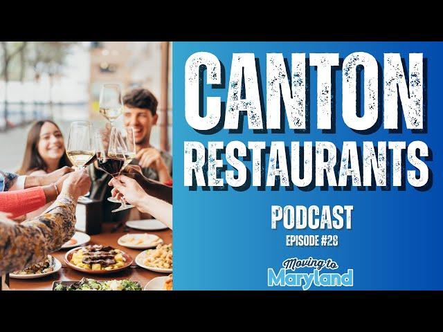 CANTON Restaurants we love | Podcast Episode #28 | Baltimore City, MD