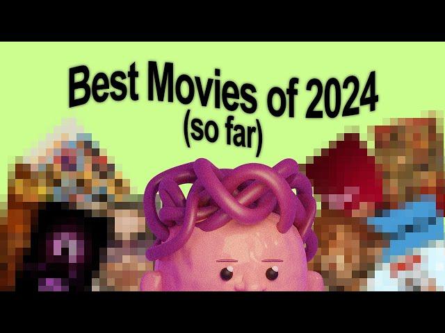 Best Movies of 2024 (So Far)