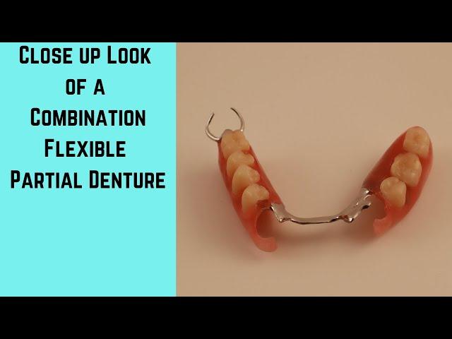 Flexible Partial Denture, a close look at a combination flexible partial denture.