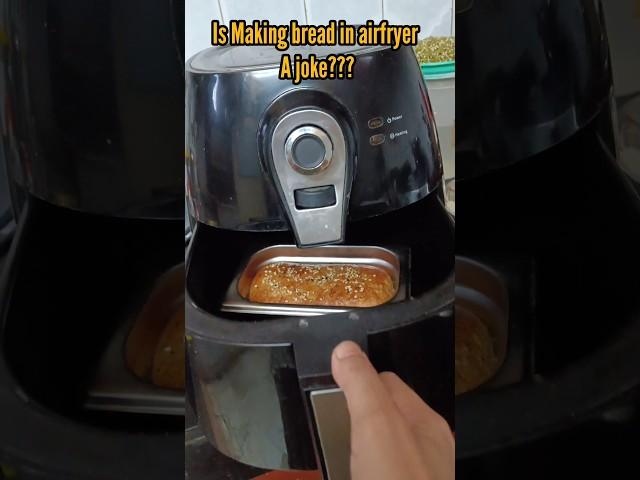 is baking bread in airfryer a joke? #shortsfeed #shortsvideo #airfryer