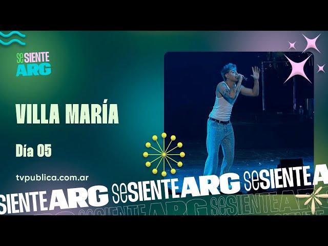 Villa María: Día 05 - Emanero, Luck Ra y La K'onga - Se Siente Argentina