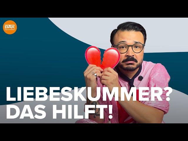 Was tun bei Liebeskummer | #doktorsex | DAK-Gesundheit