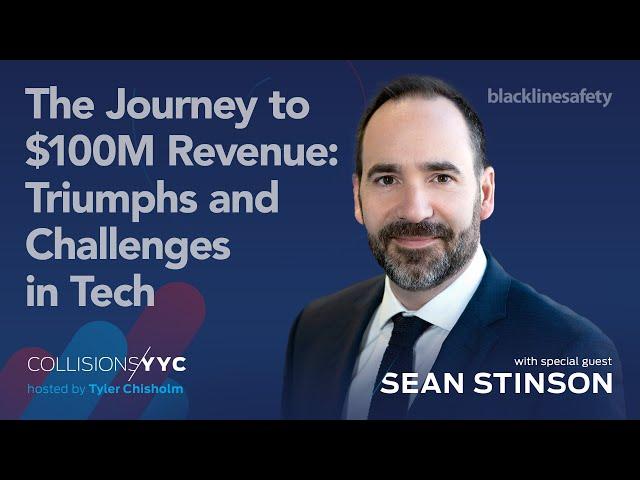 Sean Stinson | The Journey to $100M Revenue: Triumphs and Challenges in Tech