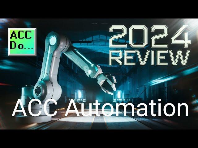 ACC Automation 2024: Year in Review