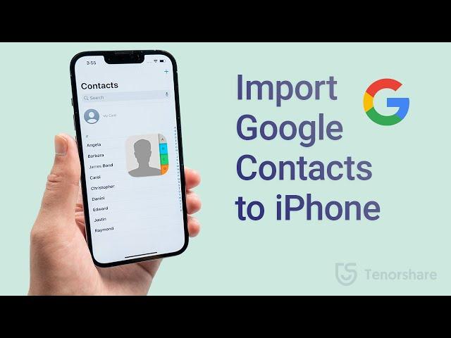 How to Import Google Contacts to iPhone (2 Ways)