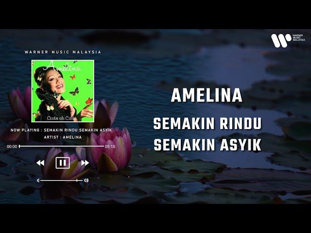 Amelina - Semakin Rindu Semakin Asyik (Lirik Video)