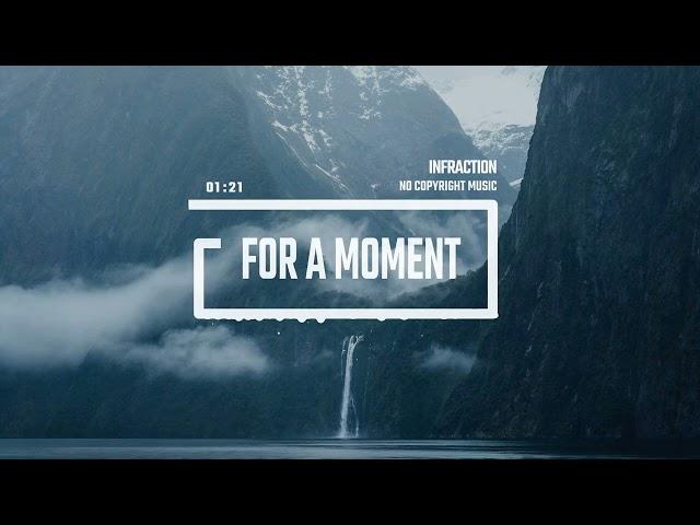 Documentary Cinematic Romantic by Infraction [No Copyright Music] / For A Moment