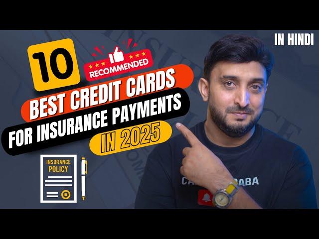 10 Best Credit Cards for Insurance Payments in 2025