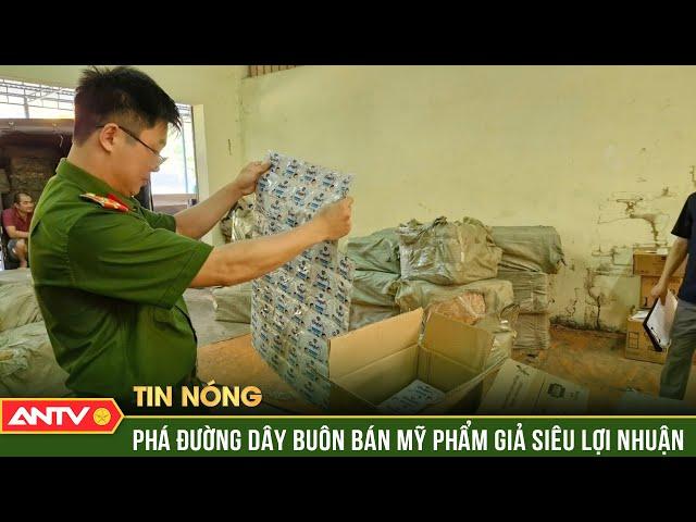 Đánh sập đường dây buôn bán hàng giả siêu 'khủng' với gần nửa triệu sản phẩm | ANTV