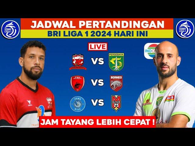 Jadwal BRI Liga 1 2024 Hari ini Live Indosiar - Madura united vs Persebaya - Klasemen Liga 1 2024