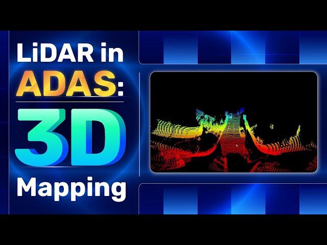 LiDAR in ADAS: 3D Mapping and Environmental Perception