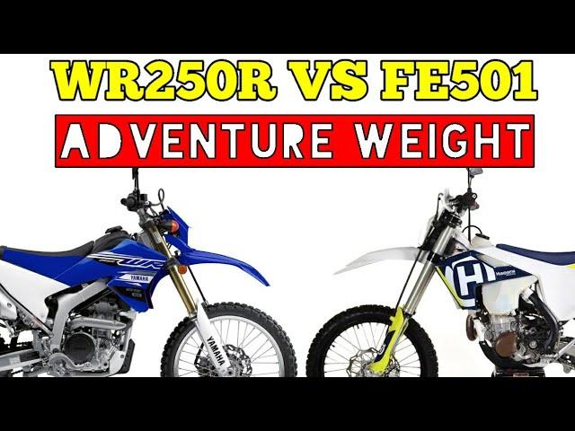 WR250R Vs FE 501 Weight - What Do They Really Weigh? - Adventure Spec - Answer May Surprise You!