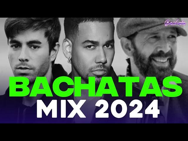 BACHATA 2024  LO MAS SONADO 2024  MIX DE BACHATA 2024 - The Most Recent Bachata Mixes.