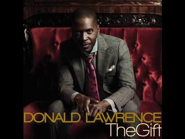 Donald Lawrence & Co. - The Gift (AUDIO ONLY)