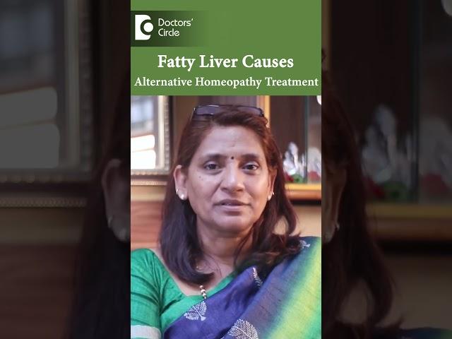 FATTY LIVER Causes & Alternative Homeopathy Treatment - Dr. Surekha Tiwari | Doctors' Circle#shorts