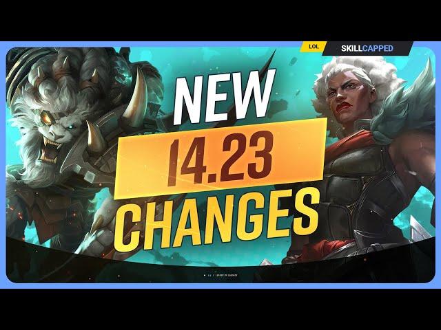 ALL NEW CHANGES for PATCH 14.23! - League of Legends