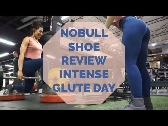 NoBull Training Shoe REVIEW | INTENSE Glute Day