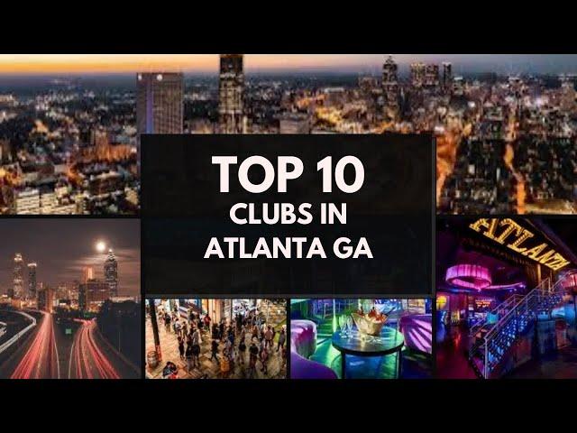 Atlanta's Top 10  Nightclubs | ATL Nightlife