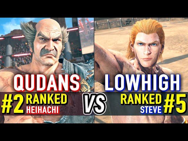 T8  QUDANS (#2 Ranked Heihachi) vs LOWHIGH (#5 Ranked Steve)  Tekken 8 High Level Gameplay