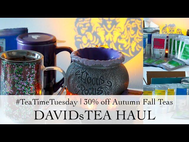 DAVIDsTEA Haul | 30% off Autumn Fall Teas