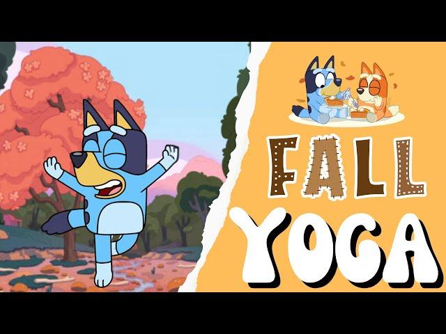 Bluey's Fall Yoga | Yoga For Kids | Brain Break | Brain Breaks for kids | Kids exercise | Kids yoga