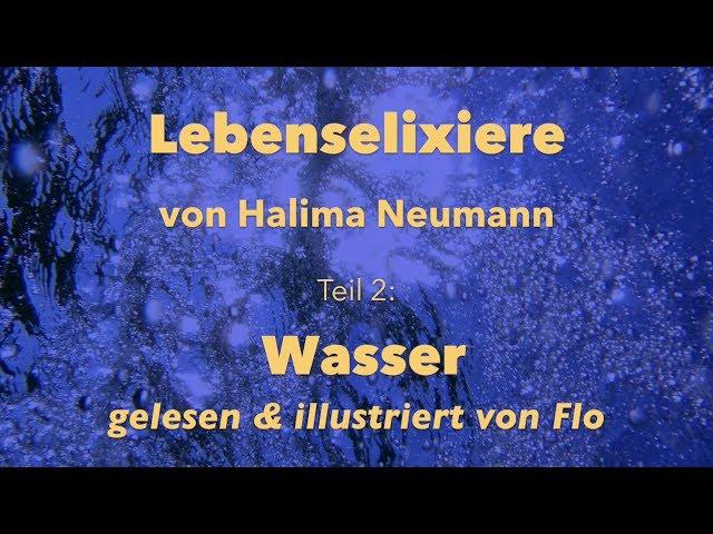 Lebenselixiere (Teil2) - Wasser