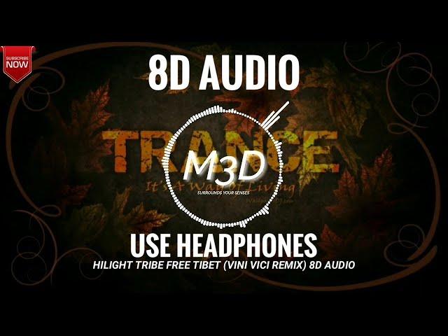 Hilight Tribe - Free Tibet [Vini Vici Remix] 8D Audio | Use Headphones | Mixhound 3D Studio
