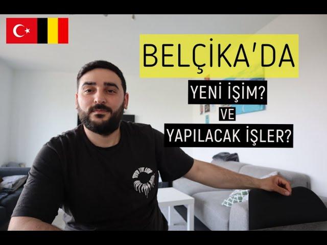 Belçika'da yeni işim? | Dil bilmeden yapılacak işler? #vlog #belçika #