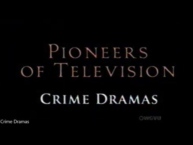 Pioneers of TV   Crime Dramas