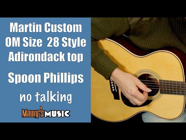 Martin Custom Shop OM size 28 Style Adirondack top - Spoon Phillips - no talking