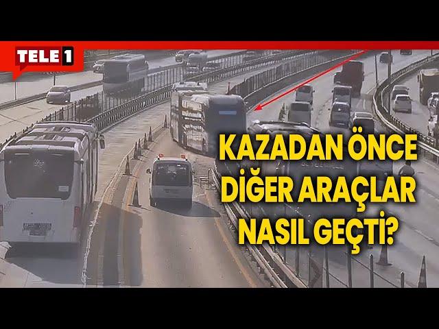 İBB metrobüs kazasından "1 dakika önce" diye paylaştı...