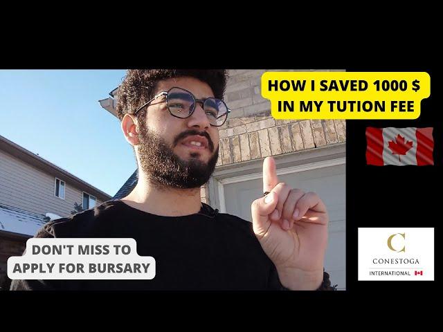 HOW I SAVED 1000 $ IN MY FEES | CONESTOGA BURSARY | HOW TO FILL UP FORM FOR BURSARY IN CONESTOGA