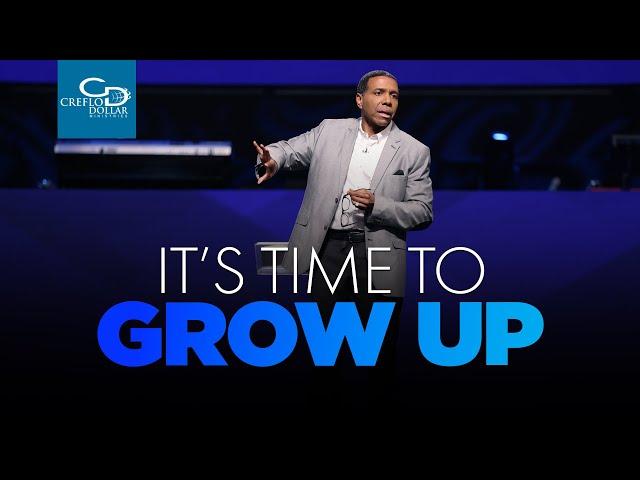 It's Time to Grow Up - Sunday Service