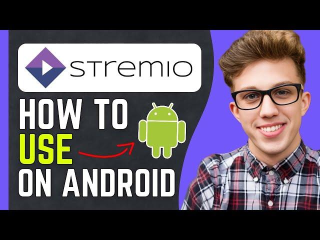 How To Use Stremio ANDROID (2025)