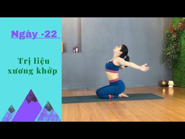 Ngày 22 - Yoga trị liệu xương khớp  /Musculoskeletal yoga / Hành trình 30 ngày với yoga