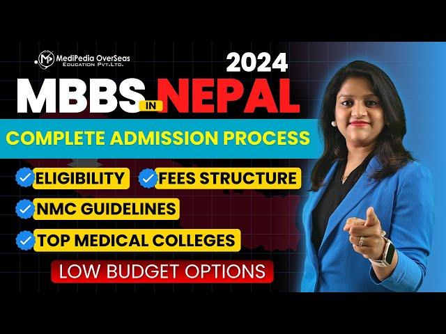 All About MBBS in Nepal 2024 | Best Colleges For Study MBBS in Nepal | Eligibility, Fees & Admission