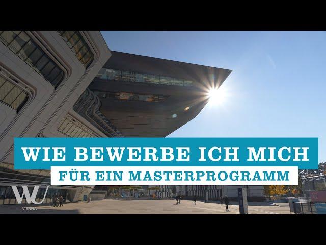 Wie bewerbe ich mich für ein deutschsprachiges Masterprogramm an der WU Wien?