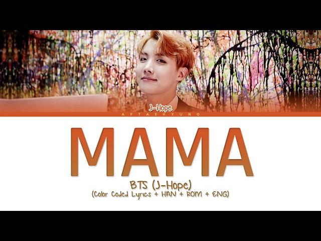 BTS (J-Hope) - MAMA (Color Coded Lyrics/Han/Rom/Eng)