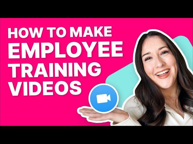 Employee Training Videos | Create Step by Step