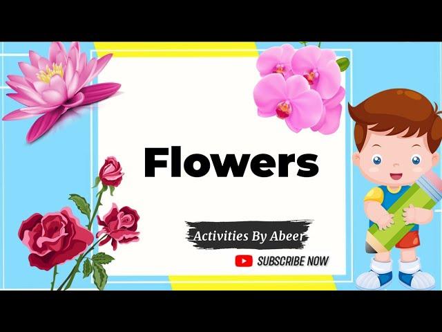 Flowers Names | Learning For Kids | Activities By Abeer