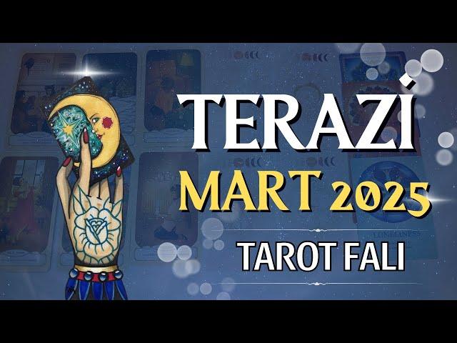 Terazi Burcu Mart 2025 Tarot Falı | Aylık Burç Yorumları