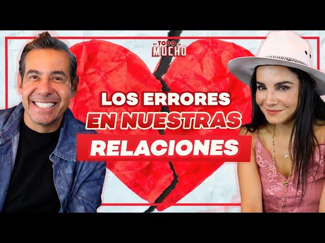 Los ERRORES que COMETIMOS con NUESTRAS EX PAREJAS | De Todo Un Mucho Martha Higareda y Yordi Rosado